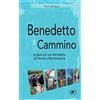 IPL Benedetto il cammino. A piedi con san Benedetto da Norcia a Montecassino