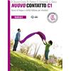 LOESCHER EDITORE Nuovo Contatto. Corso di lingua e civiltà italiana per stranieri. Manuale. Livello C1: Manuale C1: 1