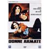Eagle Pictures Donne Armate