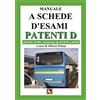 EDPP Manuale a schede d'esami. Patenti D. D1/D1E, D/DE, estensione da D1/D1E a D/DE