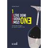 Edizioni del Faro ONE: Oltre ogni nuova emozione. Il primo libro da leggere per imparare a godersi il vino