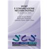 FrancoAngeli Sport e comunicazione nell'era digitale. Media, processi, attori