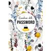 Independently published Quaderno delle Password: Un diario per non dimenticare ed organizzare fino a 400 password in ordine alfabetico | Rubrica alfabetica | Format A5