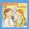 Il Pozzo di Giacobbe Rosario dei bambini. Ediz. illustrata