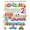 I GRANDI LIBRI Il libro completo della nuova prova INVALSI per la scuola elementare. 2ª elementare. Italiano e matematica