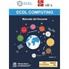 Edizioni Manna ECDL computing. Manuale del docente. Con espansione online