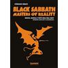 Tsunami Edizioni Black Sabbath. Masters of reality. Dischi, musica e testi dell'era Ozzy (1969-1978)