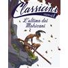 Edizioni EL L'ultimo dei mohicani. Classicini. Ediz. illustrata