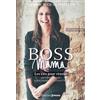 Editions Prisma Boss Mama - Les clés pour réussir par l'entrepreneure la plus atypique de la French Tech, fondatrice de Joone