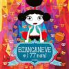 EDT-Giralangolo Biancaneve e i 77 nani. Ediz. illustrata