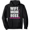 J. Berg Relatives & Family: Wife Mom Bos Wife Mom Boss Moglie Mamma Capo Divertente Regalo Mama Felpa con Cappuccio