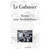 LONGANESI Verso una Architettura. Ediz. illustrata