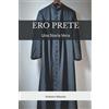 Independently published Ero Prete: Una Storia Vera