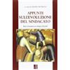 Edizioni Lavoro Appunti sulla evoluzione del sindacato