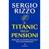Solferino Il Titanic delle pensioni