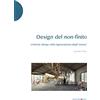 Postmedia Books Design del non-finito. L'interior design nella rigenerazione degli avanzi