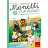 Erickson La famiglia Monelli va in vacanza. I compiti estivi della maestra Larissa. Classe 5ª