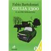 TASCABILI E/O Giulia 1300 e altri miracoli