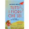 Rizzoli Tutti i fiori che sei. 12 storie per mia sorella