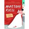 San Paolo Edizioni Mattoni rossi. Romanzo di un matrimonio mozzafiato