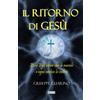 Giuseppe Guarino Il ritorno di Gesù: Ecco Egli viene con le nuvole ed ogni occhio lo vedrà (Apocalisse 1:7)