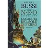 E/O La caduta del sole di ferro. N.E.O. (Vol. 1)