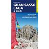 A piedi in Italia Gran Sasso-Laga a piedi. 70 passeggiate, escursioni e trekking alla scoperta della natura