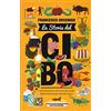 MONDADORI La storia del cibo. L'alimentazione nel corso dei secoli, dalla Preistoria al futuro