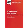 MustRead (IT) L'eleganza del riccio di Muriel Barbery (Analisi del libro): Analisi completa e sintesi dettagliata del lavoro