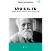Diana edizioni L'io e il tu. Martin Buber teorico della reciprocità