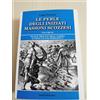 Le Perle degli Iniziati Massoni Scozzesi V.III Luigi Piccione Esoterismo Bastogi