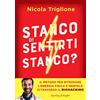 SPERLING KUPFER Stanco di sentirti stanco? Il metodo per ritrovare l'energia fisica e mentale attraverso il biohacking