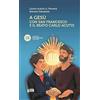 Edizioni Francescane Italiane A Gesù con San Francesco e il beato Carlo Acutis
