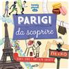Lonely Planet Italia Parigi da scoprire. Segreti, storie e tante altre curiosità