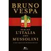MONDADORI Perché l'Italia amò Mussolini (e come è sopravvissuta alla dittatura del virus)