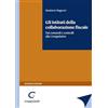 GIAPPICHELLI Gli istituti della collaborazione fiscale. Dai comandi e controlli alla Self Regulation