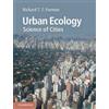 Cambridge University Press Urban Ecology: Science of Cities Richard T. T. Forman