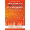Bookness Innovare per creare valore al tuo business: Il ruolo dell'innovation management nei sistemi di gestione qualità