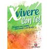 Centro Ambrosiano X vivere con Te! Pregare con i salmi, con i santi e con la vita. Nuova ediz.