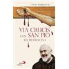 San Paolo Edizioni Via Crucis con San Pio da Pietrelcina