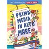 Piemme Prima media in alto mare. Una catastrofica gita tutta da ridere