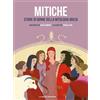 La Nuova Frontiera Junior Mitiche. Storie di donne della mitologia greca