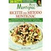 MICHEL MONTIGNAC Ricette nel metodo Montignac