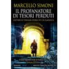 Newton Compton Editori Il profanatore di tesori perduti. L'autore di thriller storici n°1 in classifica
