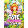 PubMe Fate incantate da colorare - Libro da colorare per bambini - CONTENUTI EXTRA GRATIS - Album da colorare per bambini: FATE BELLISSIME - CASTELLI - LUOGHI INCANTATI