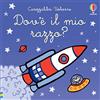 Usborne Carezzalibri Usborne - Dov'è il mio razzo?