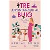 Newton Compton Editori Tre appuntamenti al buio. Three blind dates