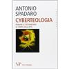Vita e Pensiero Cyberteologia. Pensare il cristianesimo al tempo della rete