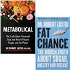 Yellow Kite/Fourth Estate Ltd Metabolical & Fat Chance By Dr Robert Lustig 2 Books Collection Set