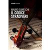 ARKADIA Il codice Stradivari